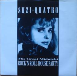 Suzi Quatro : The Great Midnight Rock and Roll House Party